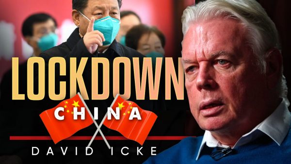 China's Lockdowns & Zero Covid Policy - ROSE/ICKE 8: BANNED